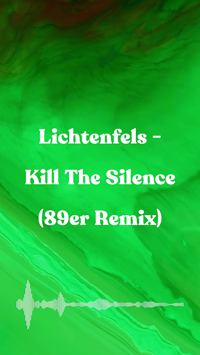 Lichtenfels - Kill The Silence (89er Remix)