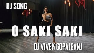 O Saki Saki (Neha Kakkar) (Desi Dance Mix) Dj Vivek Gopalganj