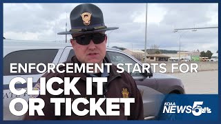 Click it or Ticket enforcement has started in Colorado
