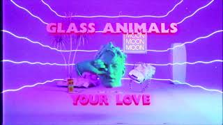 Glass Animals - Your Love BASS BOOSTED EXTREME