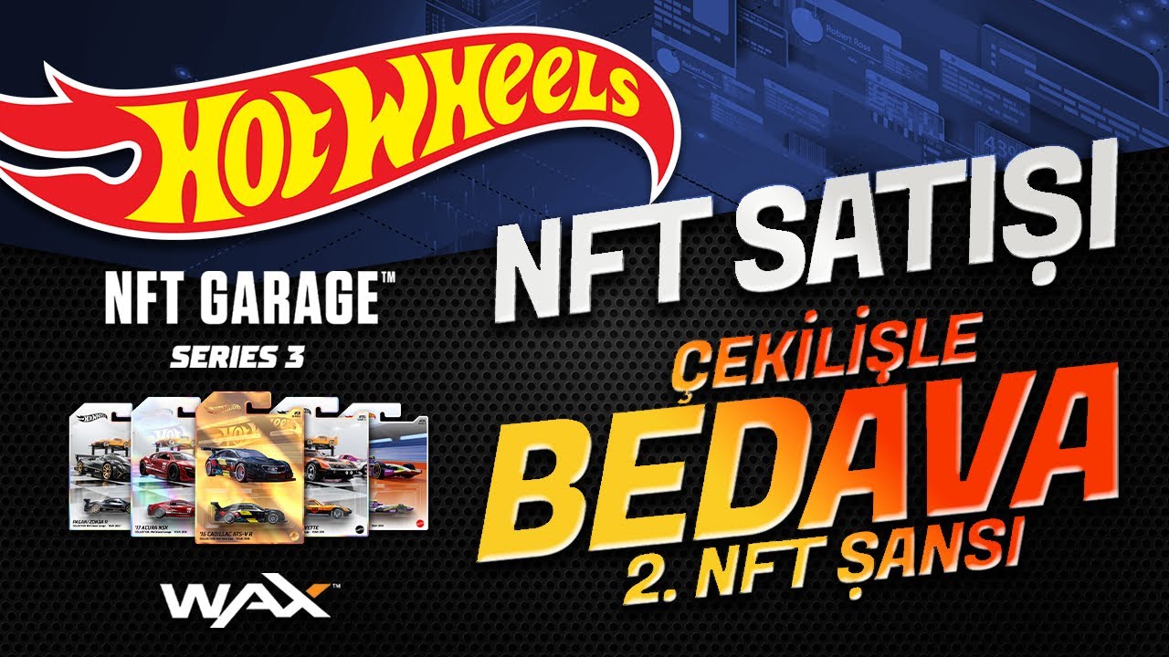 Wax Ağı, Hot Wheels NFT Satışı Katılımı ve Bedava NFT Kazanma Fırsatı