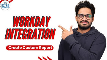 Workday integration Create Custom Report | Create Custom Report in Workday integration |CyberBrainer