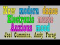 New mix modern unusual dance electronic music Anxious mood Joel Cummins, Andy Farag Robots Cavemen