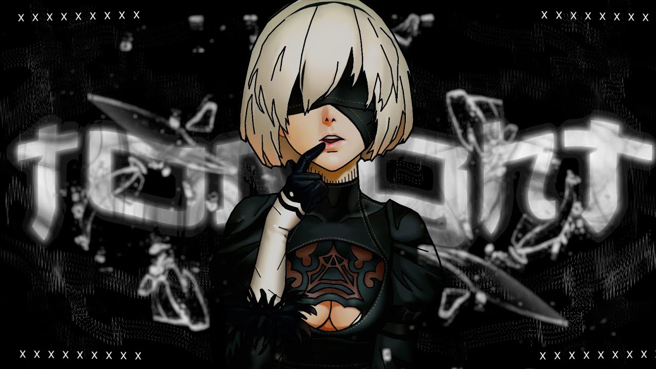I WILL DIE HERE x DVRKLXGHT x LONOWN - T O N I G H T (AMV/Nier Automata)