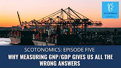 SCOTONOMICS EP.5 How to measure the success of an economy title=