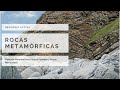 Rocas metamrficas y sus caractersticas  tipos de metamorfismos geologa