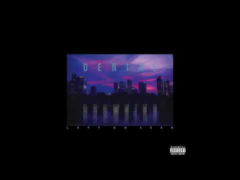 LeftOnSeen - Denial