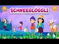 SCHNEEGLÖGGLI -  SING SONG Chinderlieder - Frühlingslied