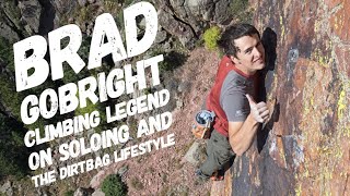 Brad Gobright on Soloing and Dirtbag Life