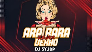 Ara Rara Dekho Anar Wali Ke(Rahi)||Dhol Bass Mix||Remix By Dj Sy Jbp