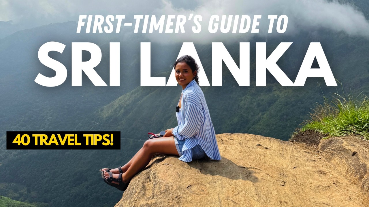 Путеводитель для тех, кто впервые отправляется в Шри-Ланку в 2025 году | 40 СОВЕТОВ ДЛЯ ПУТЕШЕСТВ...