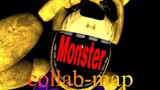 [fnaf/multiplatform] Monster collab map (closed)