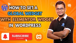 How to set a global widget with Elementor widget in WordPress