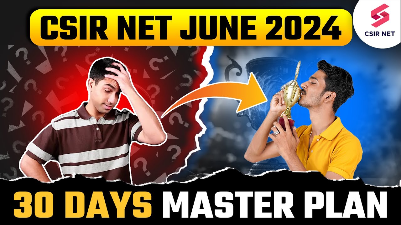 CSIR NET 2024 | 30 Days Strategy | CSIR NET Last Month Preparation ...