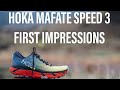 Hoka One One Mafate Speed 3 First Look + Impressions - RMK Outdoors