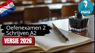 Practice exam 2 Writing A2 VERSION 2026