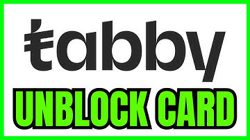 How To UNBLOCK Tabby Card (QUICK & EASY) 2025