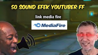 50 SOUND EFEK YG SERING DIPAKAI YOUTUBER FF , LINK MEDIA FIRE