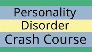 10 Personality Disorders Crash Course