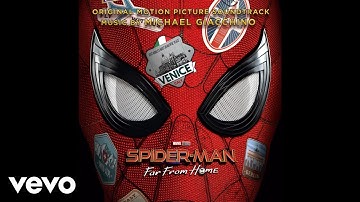 Michael Giacchino - Far From Home Suite Home (From "Spider-Man: Far from Home" Soundtrack)