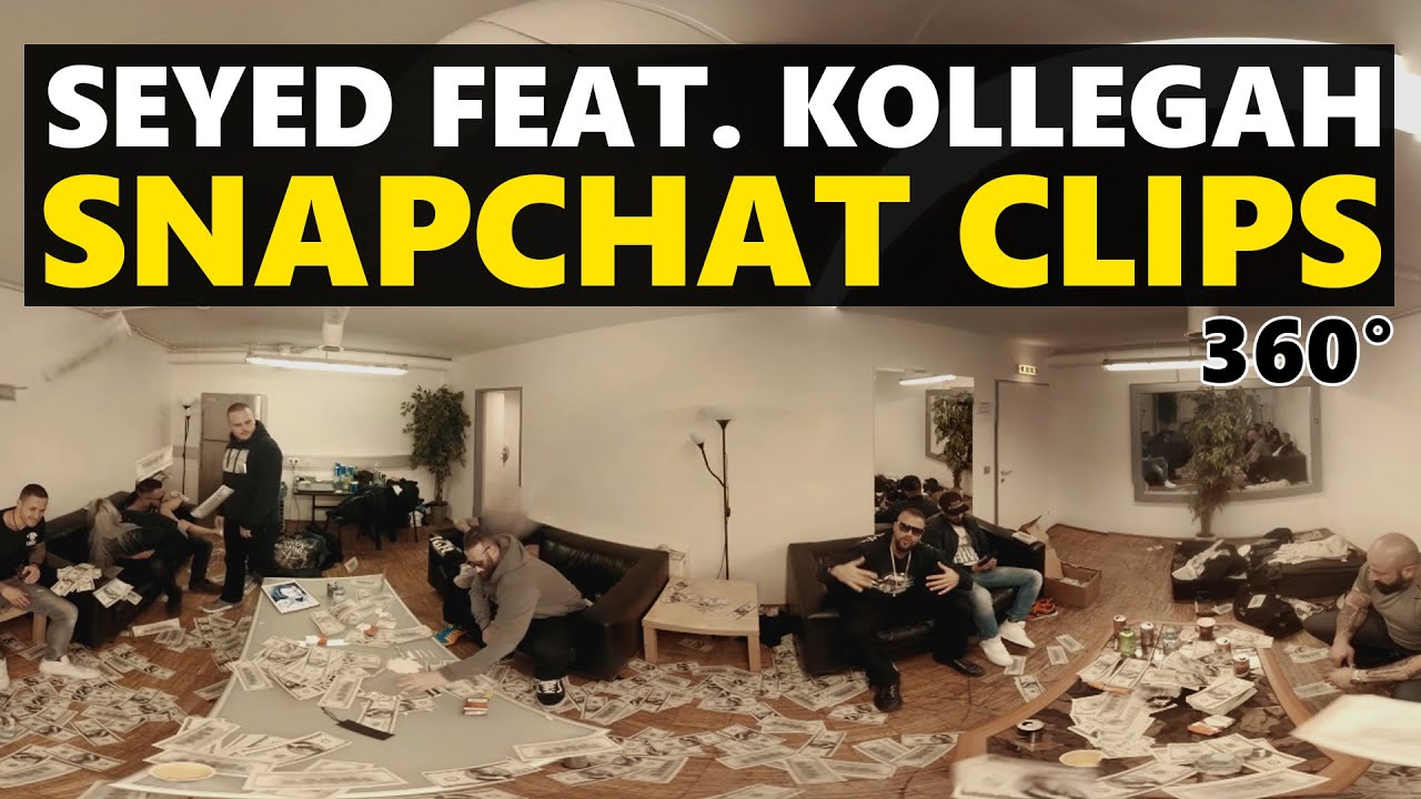 Seyed feat. Kollegah - Snapchat Clips (360°) [Prod. by Hookbeats & Phil Fanatic]
