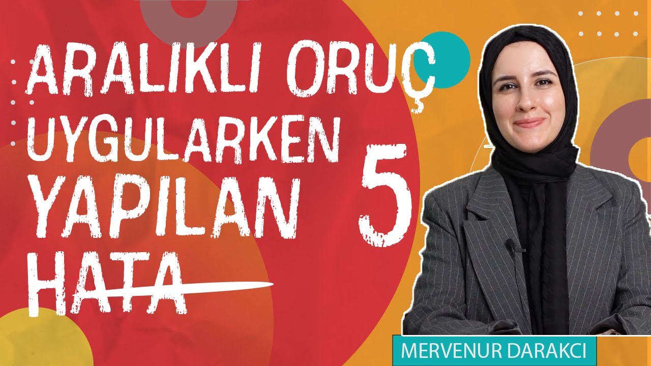 ARALIKLI ORUÇ UYGULARKEN YAPILAN 5 HATA