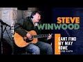 Steve winwood  blind faith  cant find my way home