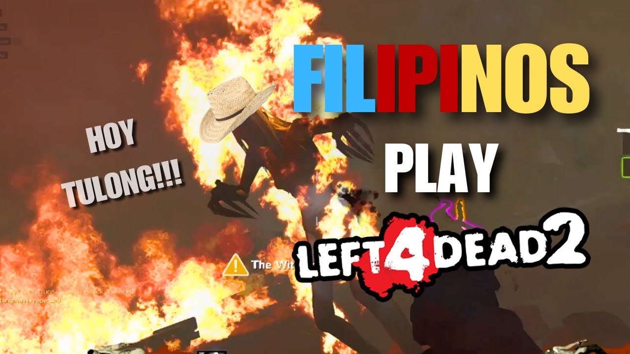 FILIPINOS PLAY LEFT 4 DEAD 2