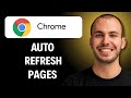 How To Auto Refresh A Page In Chrome (Easiest Way) (2026 Guide)