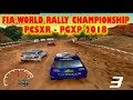 FIA WORLD RALLY CHAMPIONSHIP - PCSXR   PGXP 2018