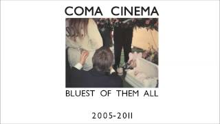 Coma Cinema - Bluest of Them All (Unreleased Tracks &amp; Demos)