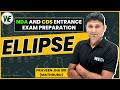 Ellipse for NDA and CDS 2026 Preparation