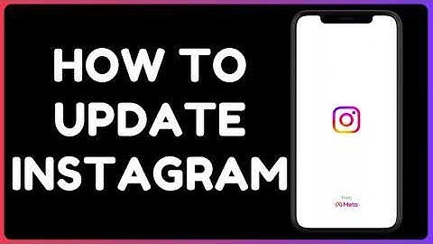 How to Update Instagram (2025)