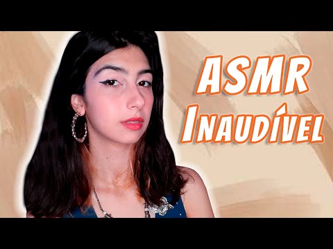 ASMR INAUDÍVEL INFALÍVEL PARA DORMIR | Português