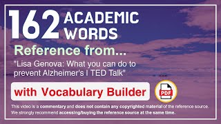 162 Academic Words Ref from "Lisa Genova: What you can do to prevent Alzheimer's | TED Talk"