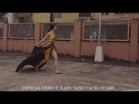 OFFICIAL VIDEO 2 | KAYE | NEXT YOUNG MODEL