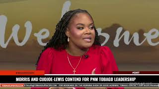 MORRIS AND CUDJOE LEWIS CONTEND FOR PNM TOBAGO LEADERSHIP