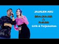 JAJALEN AKU - Difarina Indra Adella Ft. Fendik Adella (Lirik & Terjemahan)