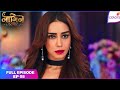 Naagin S6 | Full Episode Ep. 8 | Pratha to marry Ritesh? | Colors TV