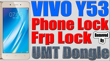VIVO Y53 Frp Lock | Pattern Lock | Phone Lock by UMT Dongle