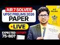 AIR 7 Solves UPSC Prelims 2026 LIVE! Toughest Paper? Cutoff &amp; Full Analysis | Topper A R Rajah