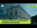 Centro Português reabre espaço histórico restaurado em Santos | JCL