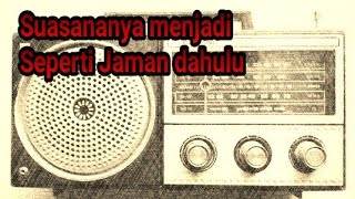 Suara Khas Radio 📻 Jadul