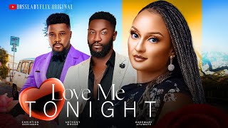 LOVE ME TONIGHT - Rosemary Afuwape, Christian Ochiagha, Anthony Woode latest 2024 nigerian movies