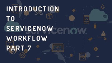 Servicenow Workflow | ServiceNow workflow activities | ServiceNow workflow examples