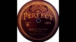 1928 Ready For The River Sam Lanin And His Orchestra. Alternate Take