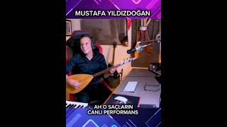 AH O SAÇLARIN - MUSTAFA YILDIZDOĞAN