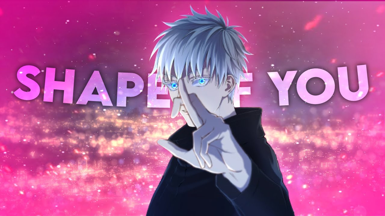 Shape Of You [Gojo Edit] - YouTube