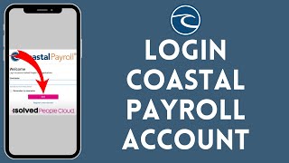 How To Login Coastal Payroll | Costal Payroll Sign In 2024