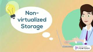 Virtualized vs. non-virtualized storage